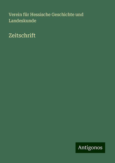 Verein für Hessische Geschichte und Landeskunde: Zeitschrift, Buch