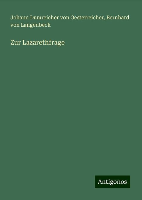 Johann Dumreicher von Oesterreicher: Zur Lazarethfrage, Buch