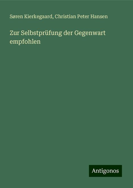 Søren Kierkegaard: Zur Selbstprüfung der Gegenwart empfohlen, Buch