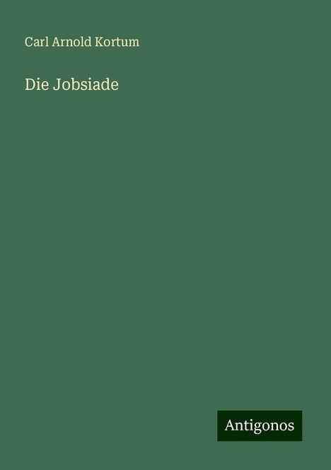Carl Arnold Kortum: Die Jobsiade, Buch