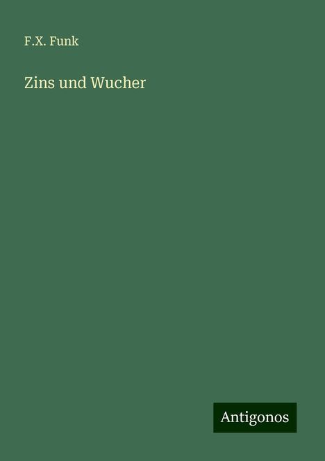 F. X. Funk: Zins und Wucher, Buch