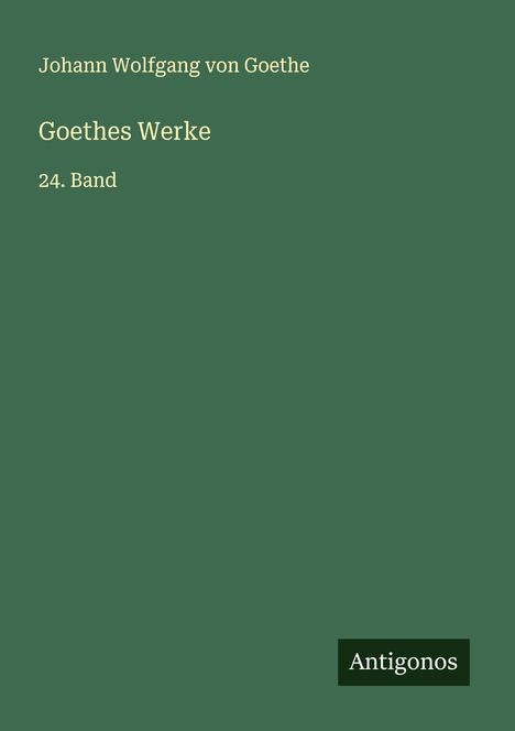 Johann Wolfgang von Goethe: Goethes Werke, Buch