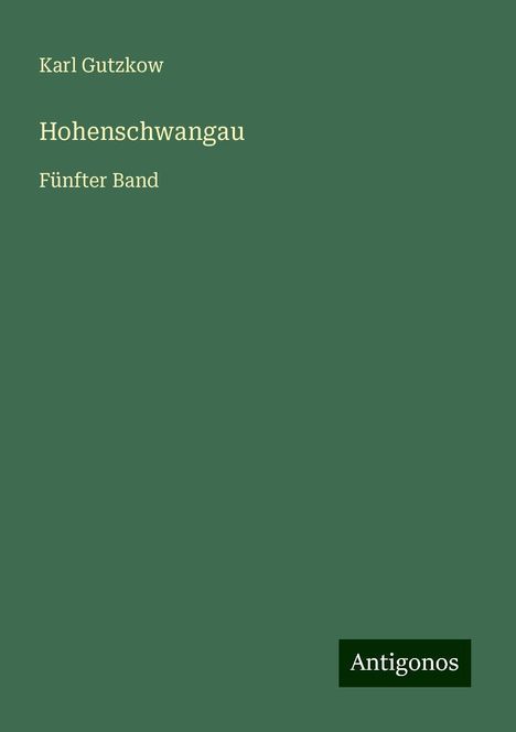 Karl Gutzkow: Hohenschwangau, Buch