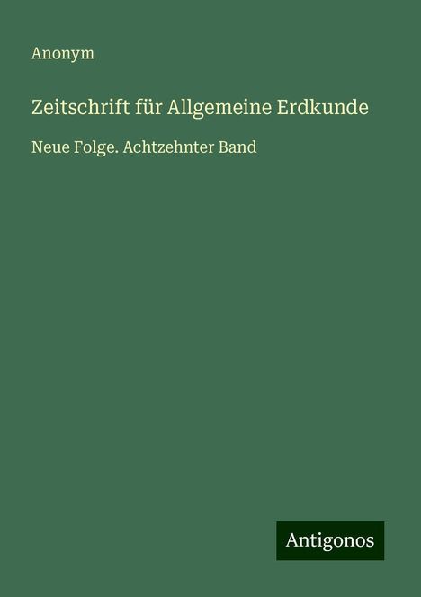 Anonym: Zeitschrift für Allgemeine Erdkunde, Buch