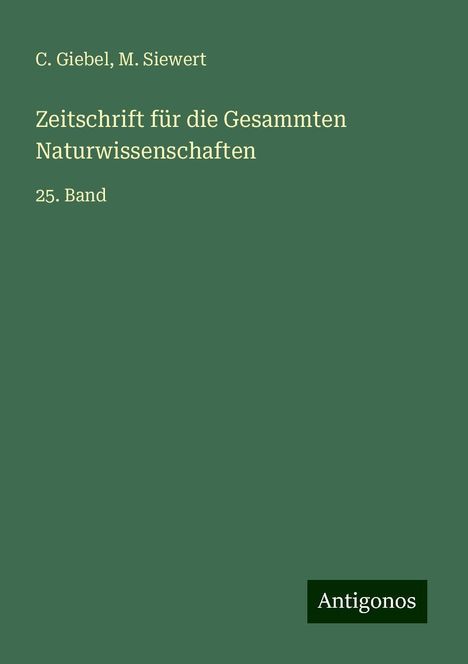 C. Giebel: Zeitschrift für die Gesammten Naturwissenschaften, Buch