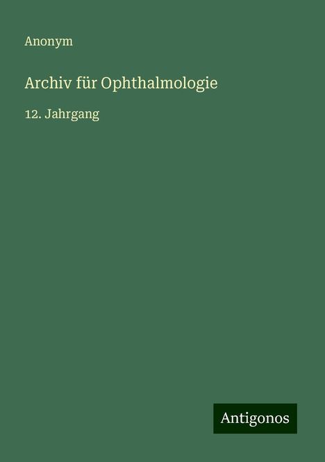Anonym: Archiv für Ophthalmologie, Buch