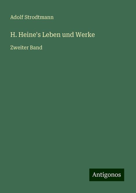 Adolf Strodtmann: H. Heine's Leben und Werke, Buch