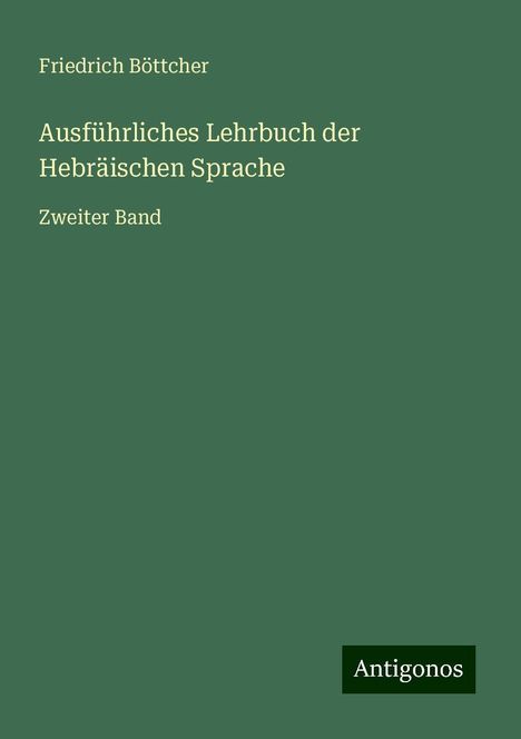 Friedrich Böttcher: Ausführliches Lehrbuch der Hebräischen Sprache, Buch