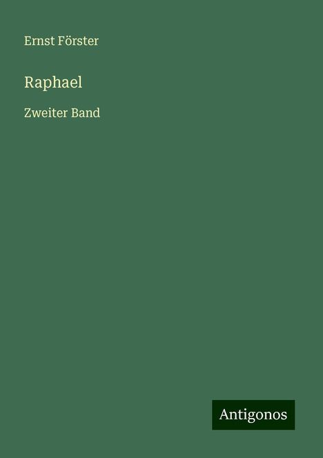 Ernst Förster: Förster, E: Raphael, Buch