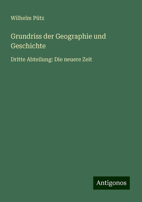 Wilhelm Pütz: Grundriss der Geographie und Geschichte, Buch