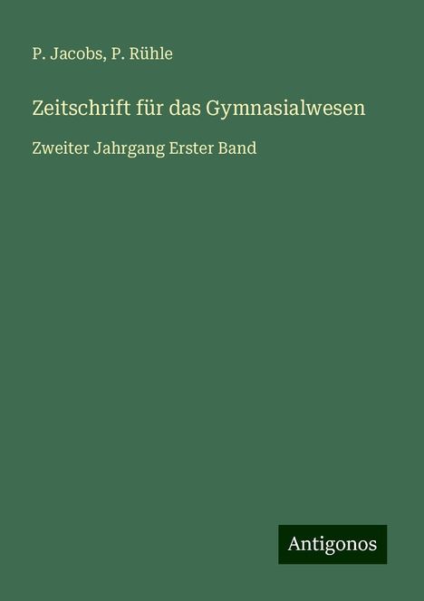 P. Jacobs: Zeitschrift für das Gymnasialwesen, Buch
