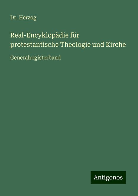 Herzog: Real-Encyklopädie für protestantische Theologie und Kirche, Buch