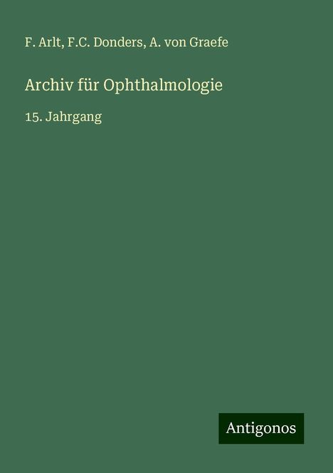 F. Arlt: Archiv für Ophthalmologie, Buch