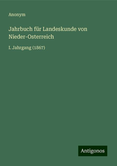 Anonym: Jahrbuch für Landeskunde von Nieder-Osterreich, Buch