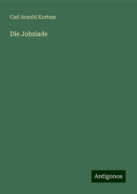 Carl Arnold Kortum: Die Jobsiade, Buch