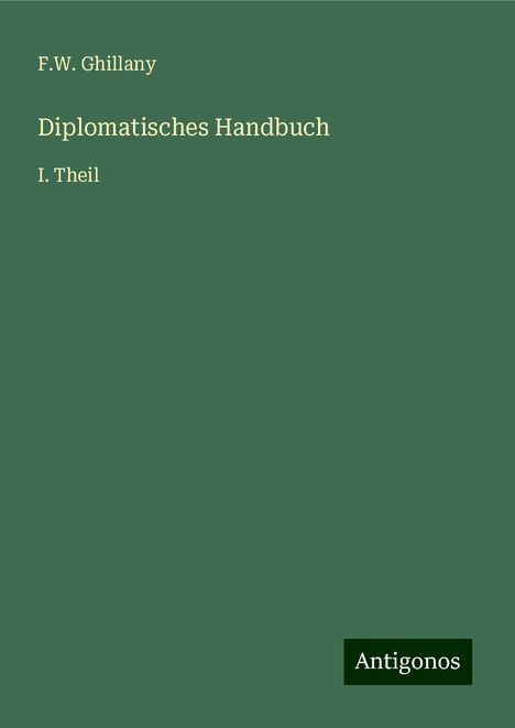F. W. Ghillany: Diplomatisches Handbuch, Buch