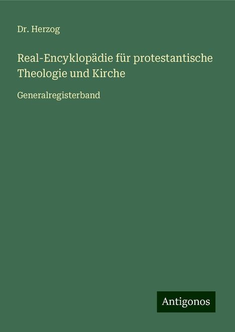 Herzog: Real-Encyklopädie für protestantische Theologie und Kirche, Buch