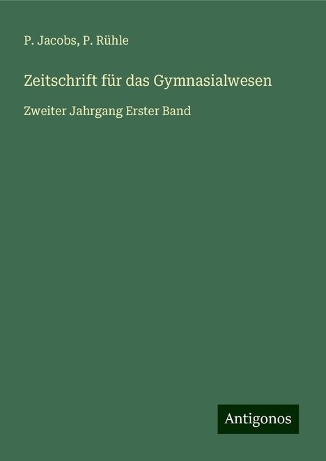 P. Jacobs: Zeitschrift für das Gymnasialwesen, Buch