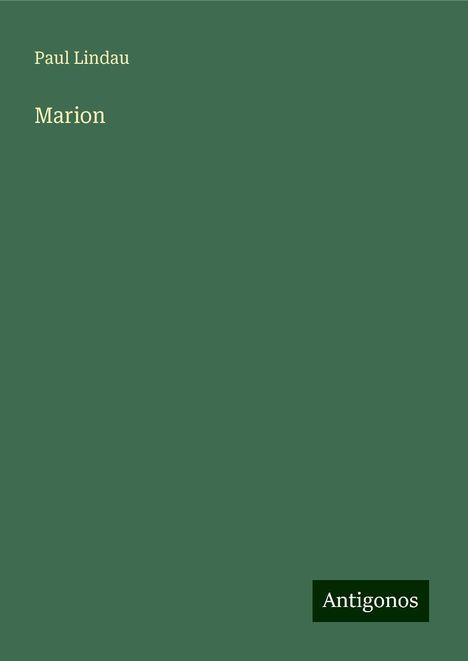 Paul Lindau: Marion, Buch