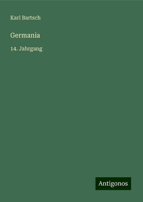 Karl Bartsch: Germania, Buch