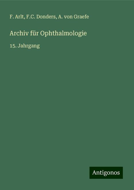 F. Arlt: Archiv für Ophthalmologie, Buch