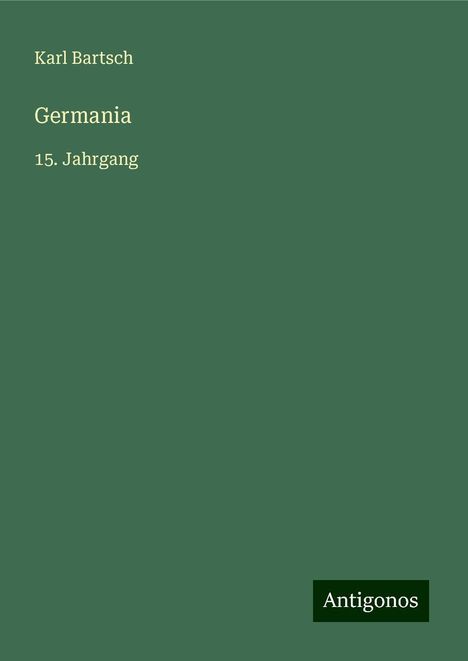 Karl Bartsch: Germania, Buch