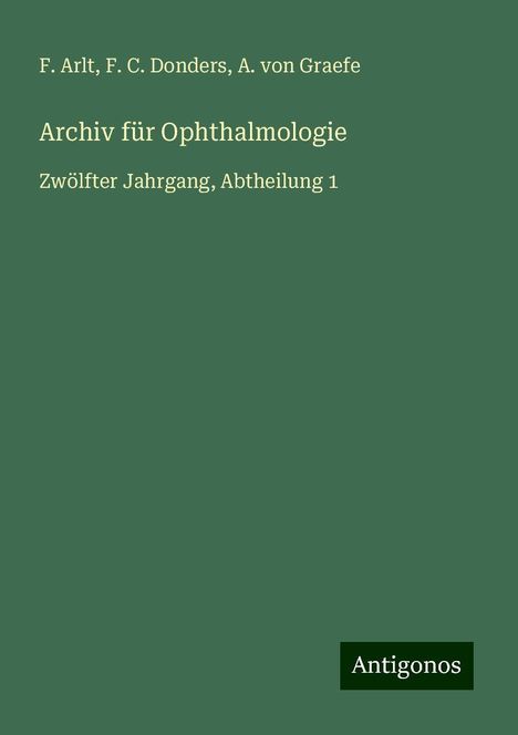 F. Arlt: Archiv für Ophthalmologie, Buch