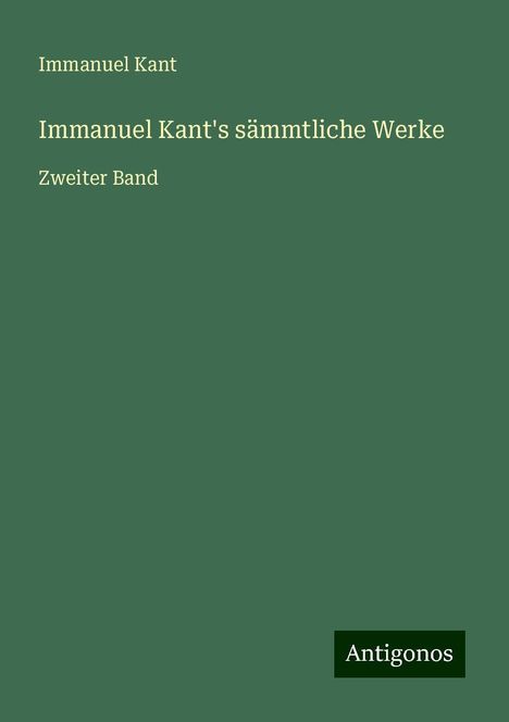 Immanuel Kant: Immanuel Kant's sämmtliche Werke, Buch