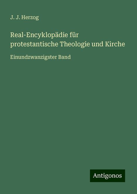 J. J. Herzog: Real-Encyklopädie für protestantische Theologie und Kirche, Buch
