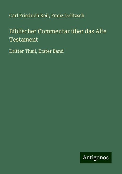 Carl Friedrich Keil: Biblischer Commentar über das Alte Testament, Buch