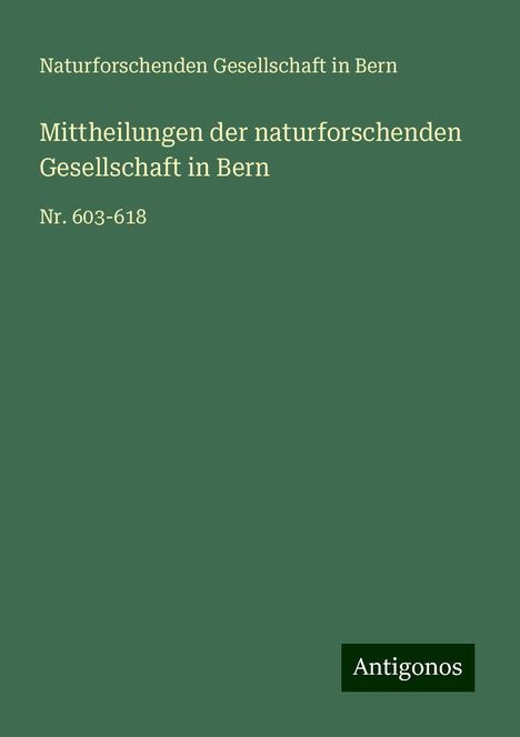 Naturforschenden Gesellschaft in Bern: Mittheilungen der naturforschenden Gesellschaft in Bern, Buch