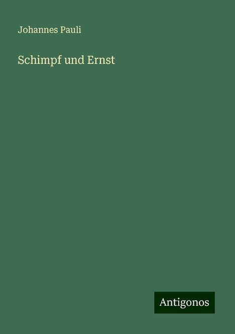 Johannes Pauli: Schimpf und Ernst, Buch