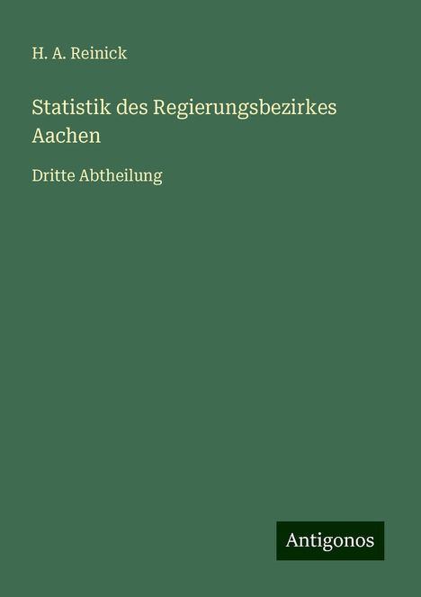 H. A. Reinick: Statistik des Regierungsbezirkes Aachen, Buch