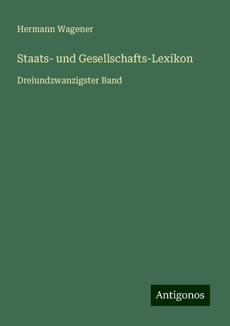 Hermann Wagener: Staats- und Gesellschafts-Lexikon, Buch