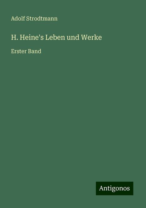 Adolf Strodtmann: H. Heine's Leben und Werke, Buch
