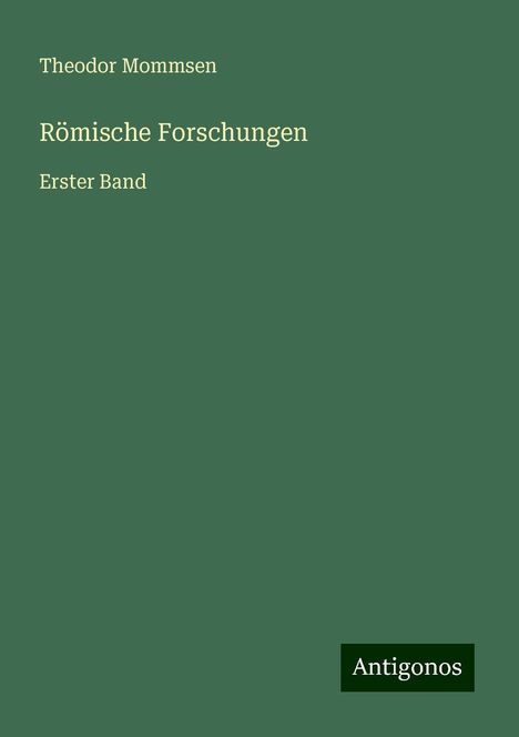 Theodor Mommsen: Römische Forschungen, Buch