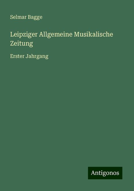Selmar Bagge: Leipziger Allgemeine Musikalische Zeitung, Buch