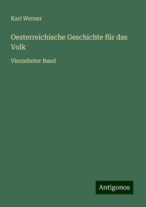Karl Werner: Oesterreichische Geschichte für das Volk, Buch