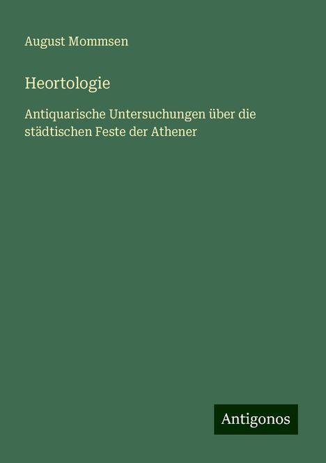 August Mommsen: Heortologie, Buch