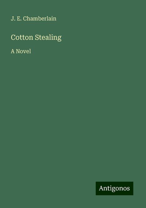 J. E. Chamberlain: Cotton Stealing, Buch