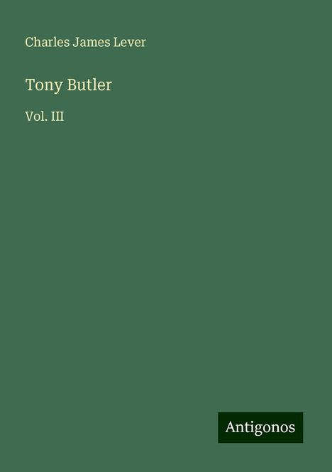 Charles James Lever: Tony Butler, Buch