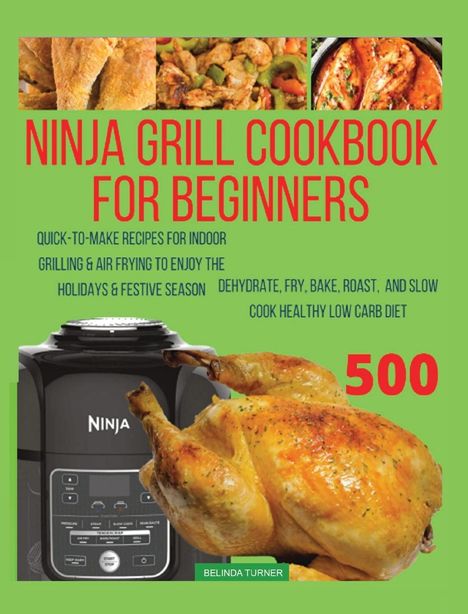 Belinda Turner: Turner, B: Ninja Foodi Grill Cookbook For Beginners, Buch