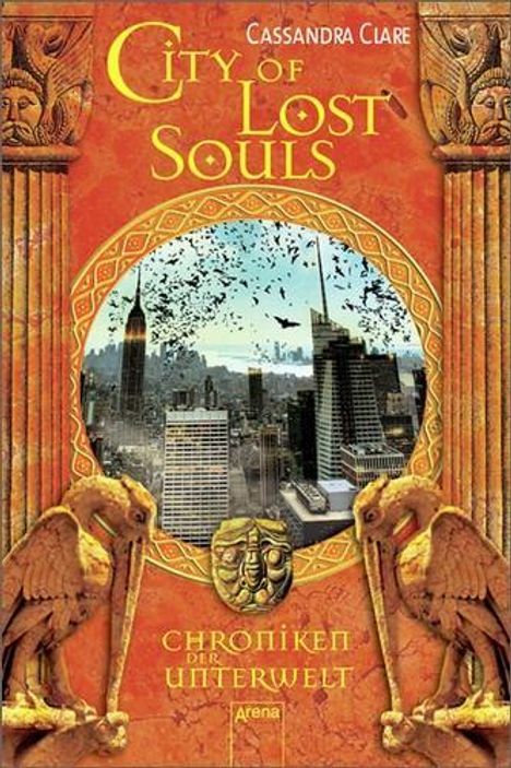Cassandra Clare: Chroniken der Unterwelt - City of Lost Souls, Buch