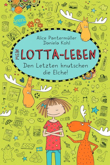 Alice Pantermüller: Mein Lotta-Leben 06. Den Letzten knutschen die Elche, Buch