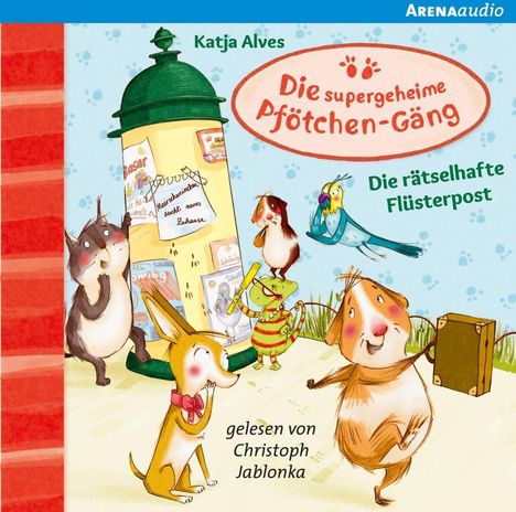 Katja Alves: Die supergeheime Pfötchen-Gäng (3). Die rätselhafte Flüsterpost, CD
