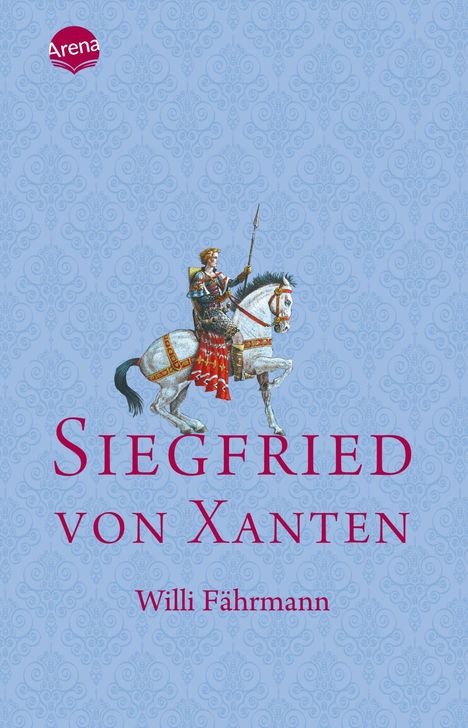 Willi Fährmann: Siegfried von Xanten, Buch