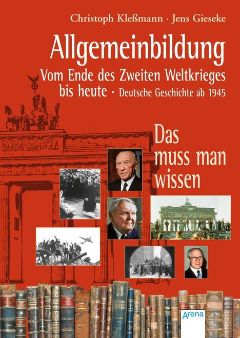 Jens Gieseke: Gieseke, J: Allgemeinbildung. Vom Ende des Zweiten Weltkrieg, Buch