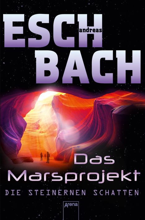 Andreas Eschbach: Das Marsprojekt (4). Die steinernen Schatten, Buch
