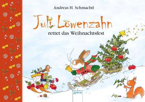 Andreas H. Schmachtl: Juli Löwenzahn rettet das Weihnachtsfest, Buch