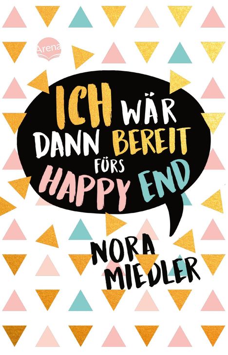 Nora Miedler: Ich wär dann bereit fürs Happy End, Buch